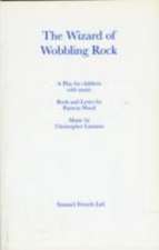 The Wizard of Wobbling Rock