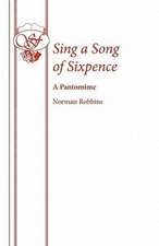 Sing a Song of Sixpence