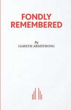 Fondly Remembered