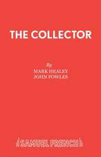 The Collector: A Comedy