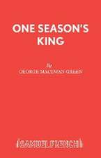 One Season's King