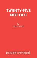 Twenty-Five Not Out