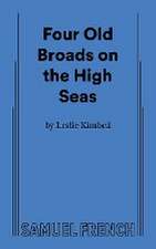 Four Old Broads on the High Seas