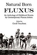 Natural Born Fluxus - Childhood Event Scores by Fluxus Artists