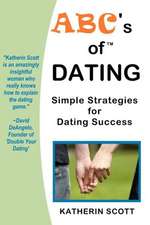 ABC's of Dating: Simple Strategies for Dating Success!