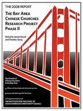 The 2008 Report: Bay Area Chinese Churches Research Project, Phase II