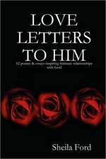 Love Letters to Him