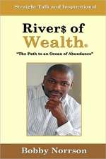 Rivers of Wealth: The Path to an Ocean of Abundance