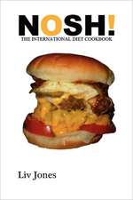 Nosh - The International Diet Cookbook