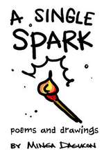 A Single Spark