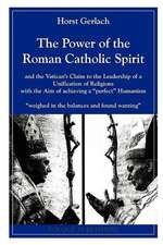 The Power of the Roman Catholic Spirit