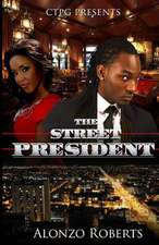 The Street President