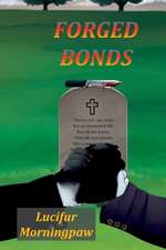 FORGED BONDS