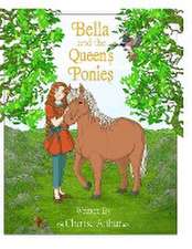 Bella and the Queen's Ponies