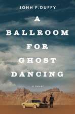 A Ballroom for Ghost Dancing