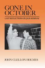 Gone in October: Last Reflections on Jack Kerouac