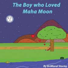 The Boy Who Loved the Moon