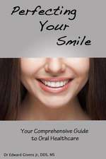 Perfecting Your Smile