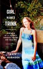 A Girl Named Trink