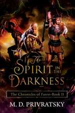 The Chronicles of Farro: The Spirit in the Darkness