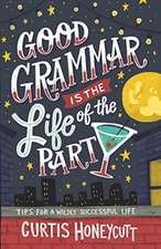 Good Grammar is the Life of the Party