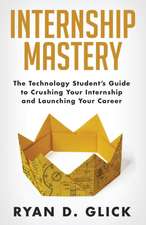 Internship Mastery