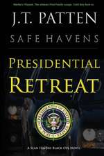 PRESIDENTIAL RETREAT