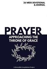 Prayer Approaching the Throne of Grace