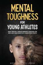 Mental Toughness For Young Athletes