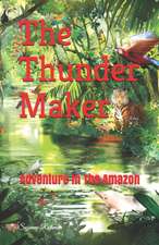 The Thunder Maker