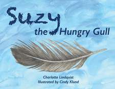 Suzy the Hungry Gull