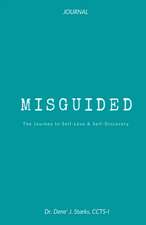 Misguided: A Journey to Self-Love & Self-Discovery