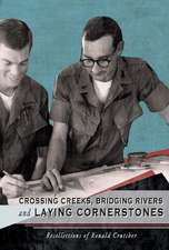 Crossing Creeks, Bridging Rivers and Laying Cornerstones: Recollections of Ronald Crutcher