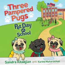 Three Pampered Pugs Pet Day at School