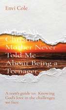 What My Christian Mother Never Told Me About Being a Teenager