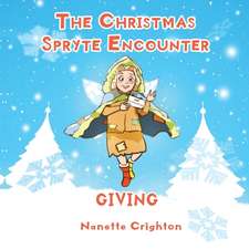 The Christmas Spryte Encounter: Giving