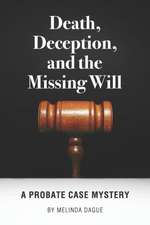 DEATH DECEPTION & THE MISSING