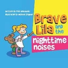 Brave Lila and the Nighttime Noises