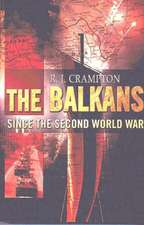 The Balkans Since the Second World War