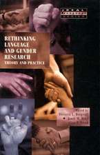 Rethinking Language and Gender Research: Theory and Practice