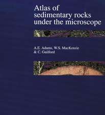 Atlas of Sedimentary Rocks Under the Microscope