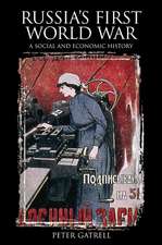 Russia's First World War: A Social and Economic History