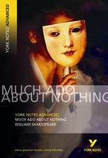 Much Ado About Nothing (York Notes Advanced) English Literature Study Guide - for 2025, 2026 exams