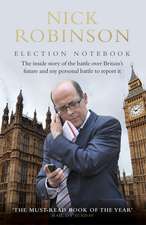 Nick Robinson''s Election Notebook