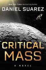 Critical Mass: A Novel