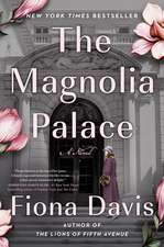 The Magnolia Palace: A Novel