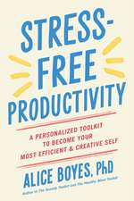 Stress-Free Productivity