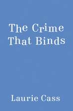 The Crime that Binds