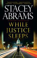 While Justice Sleeps