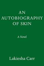 An Autobiography of Skin